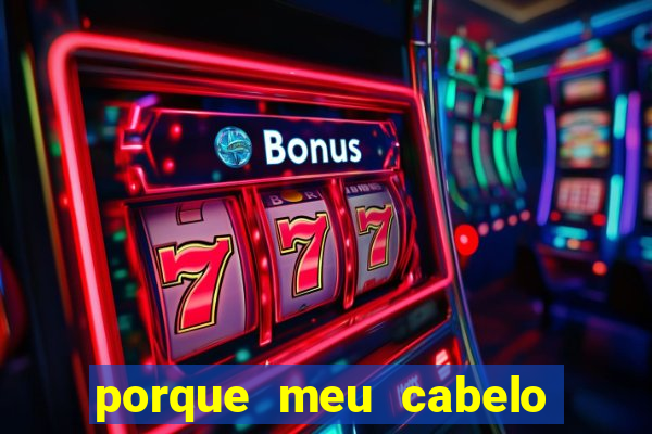 porque meu cabelo da nuca não cresce