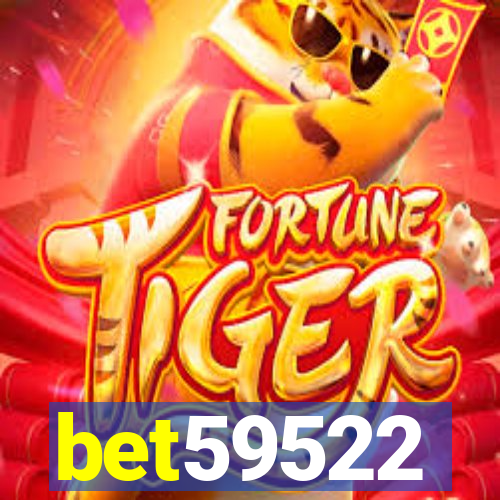 bet59522