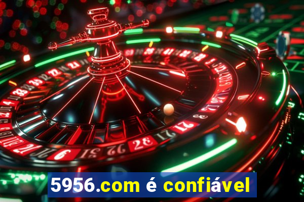5956.com é confiável