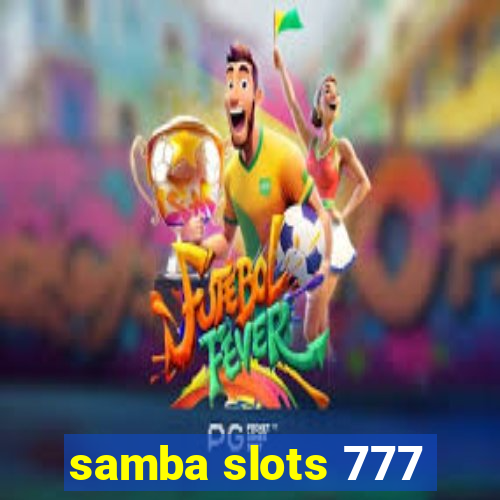 samba slots 777