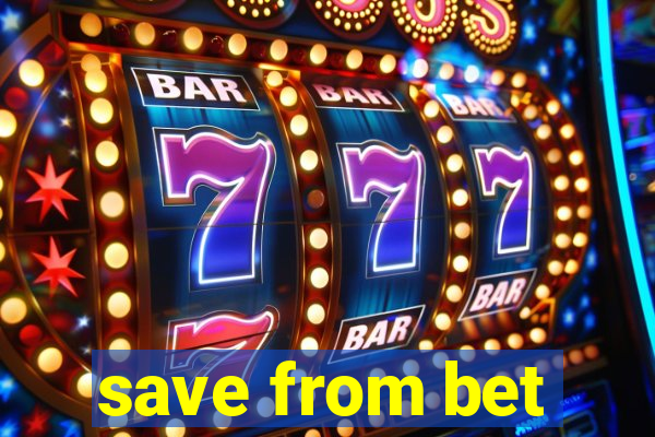 save from bet