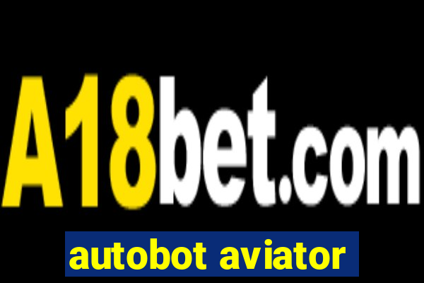 autobot aviator