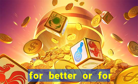 for better or for worse manhwa