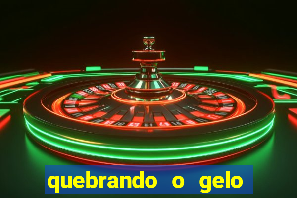 quebrando o gelo pdf download
