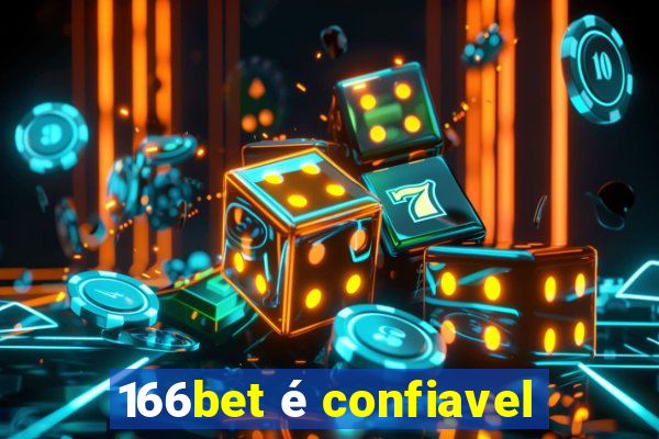 166bet é confiavel