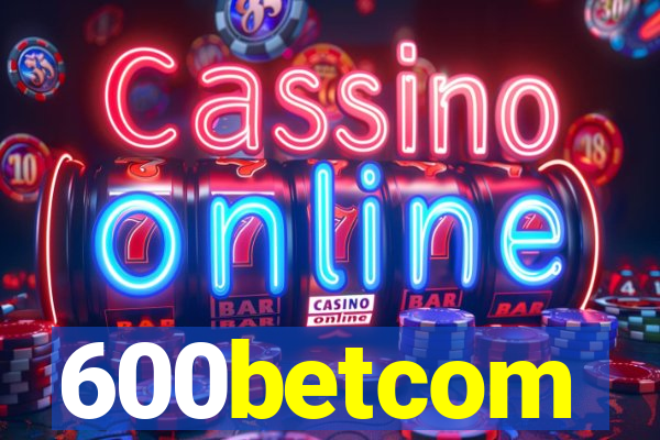 600betcom