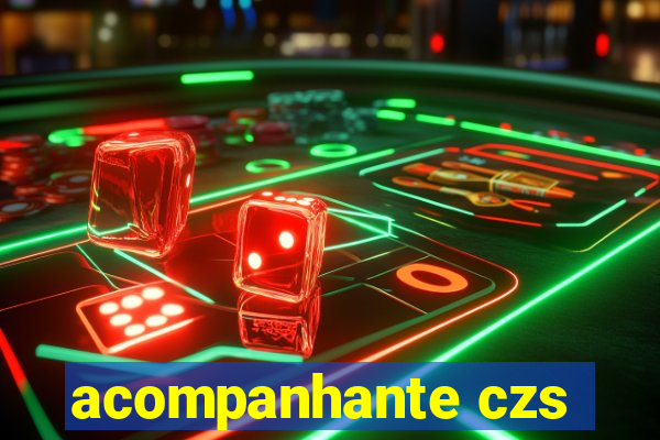 acompanhante czs