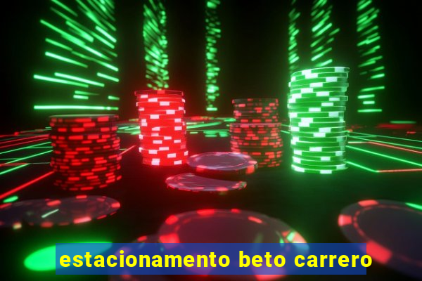 estacionamento beto carrero