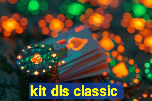 kit dls classic