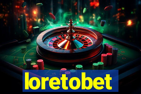loretobet