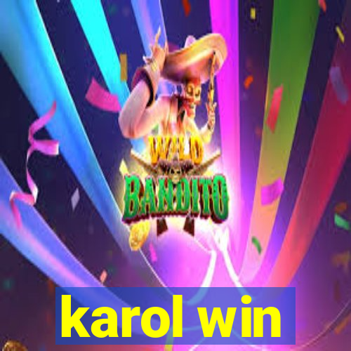 karol win