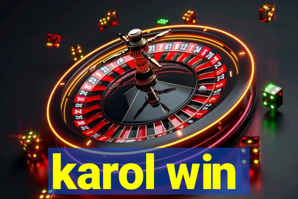 karol win