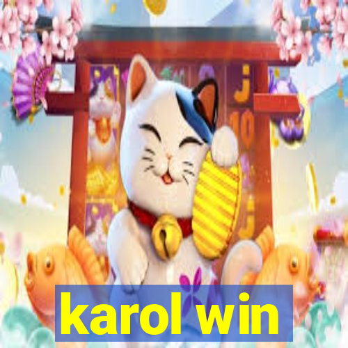karol win