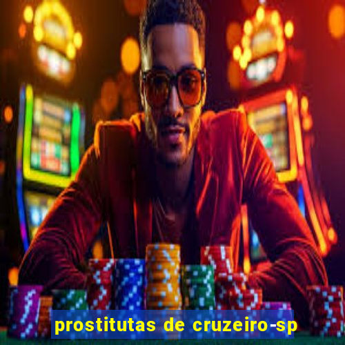 prostitutas de cruzeiro-sp