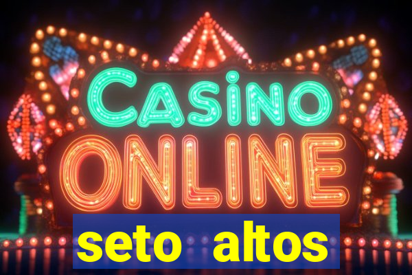 seto altos parametros para mim e para os outros