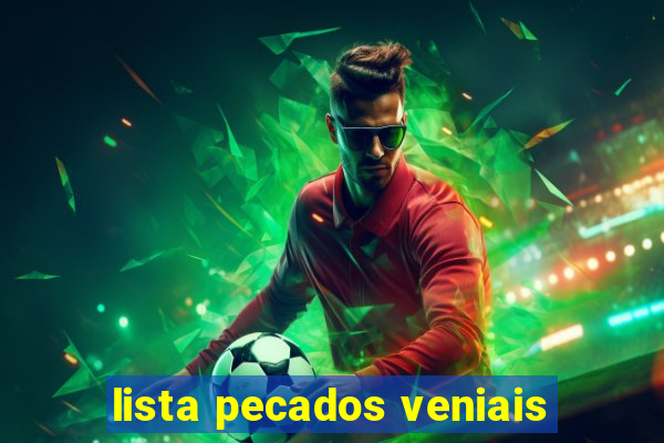 lista pecados veniais