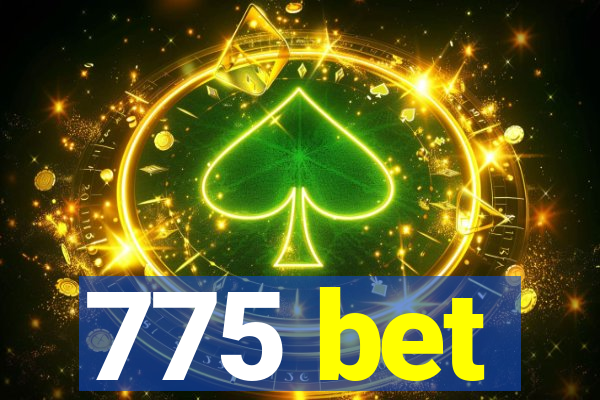 775 bet