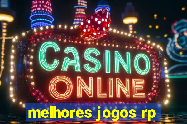 melhores jogos rp