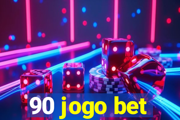 90 jogo bet