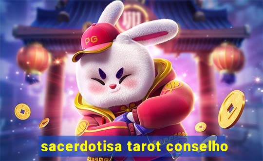 sacerdotisa tarot conselho