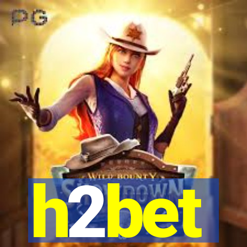 h2bet