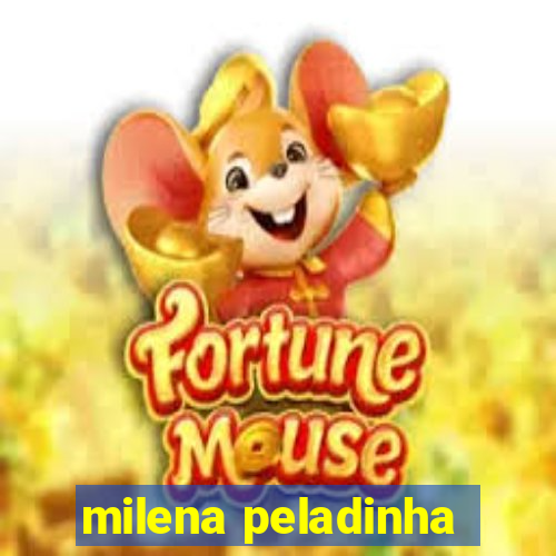 milena peladinha