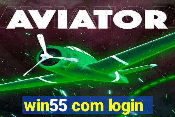 win55 com login