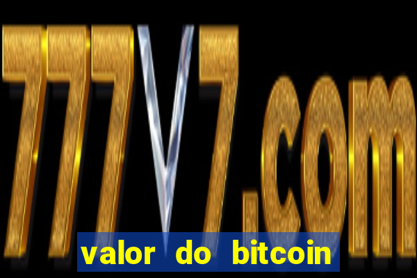 valor do bitcoin em 2020 em reais