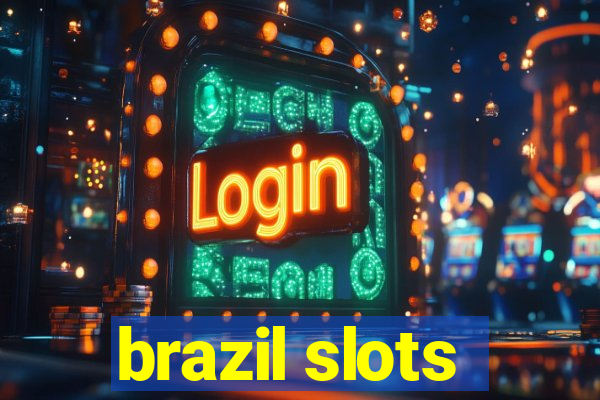 brazil slots