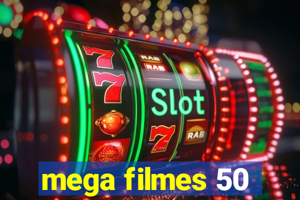 mega filmes 50