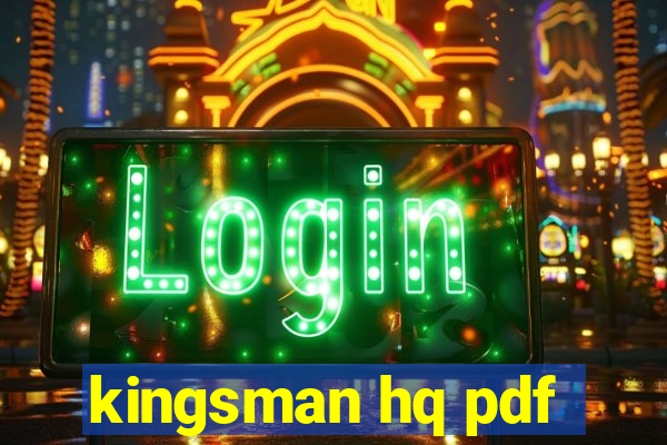 kingsman hq pdf