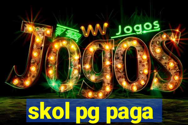 skol pg paga