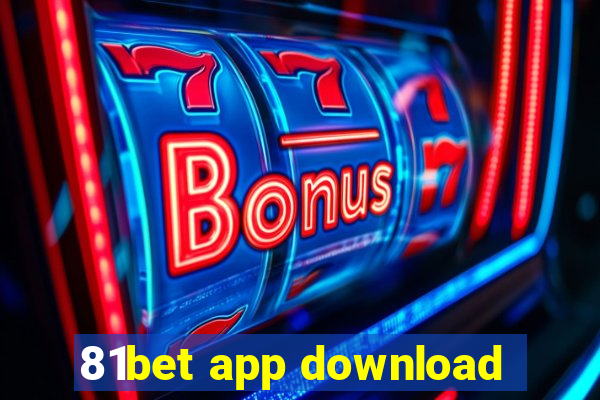 81bet app download