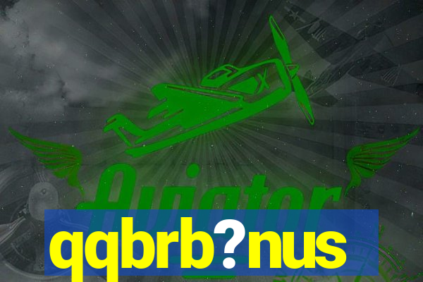 qqbrb?nus