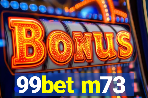 99bet m73