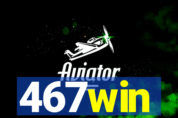 467win