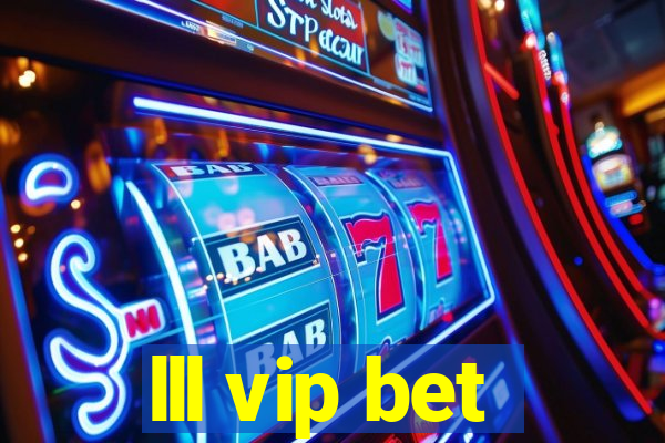 lll vip bet