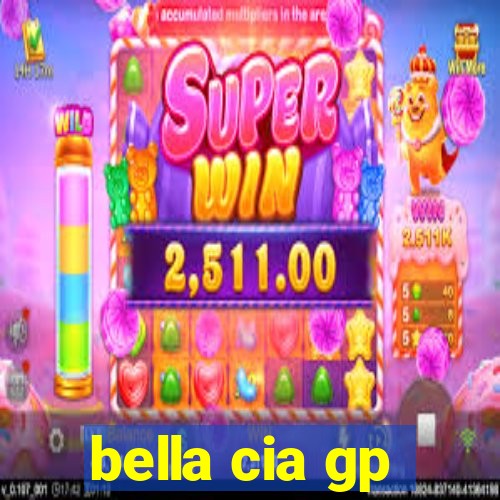 bella cia gp