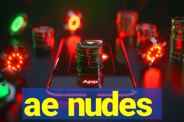 ae nudes