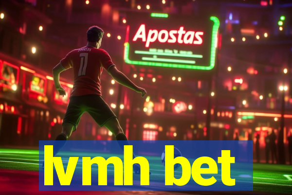 lvmh bet