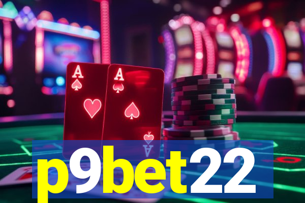 p9bet22