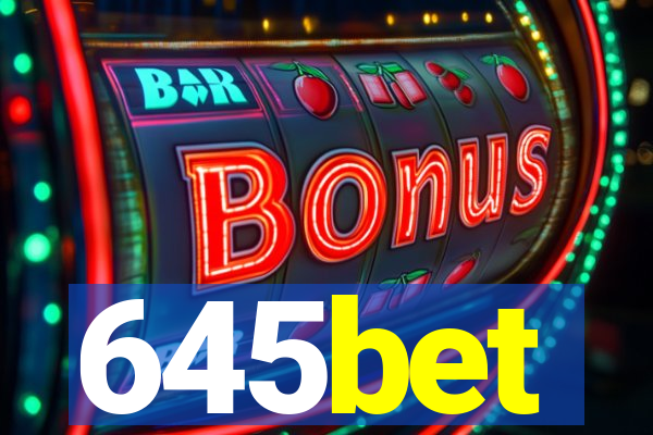 645bet
