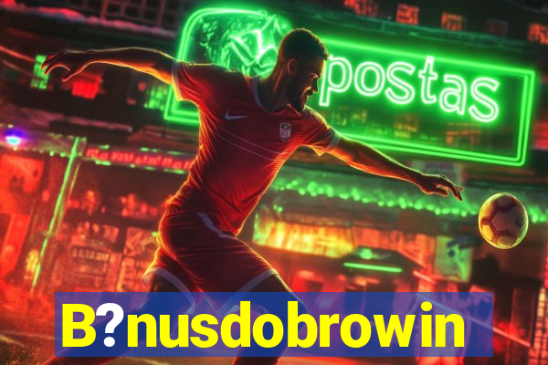 B?nusdobrowin