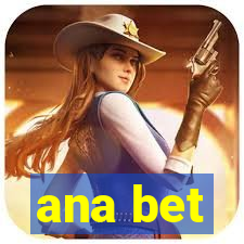 ana bet