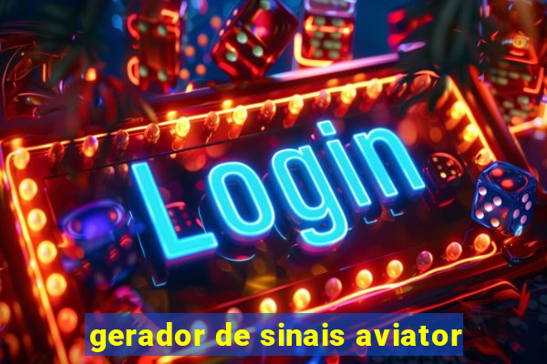 gerador de sinais aviator