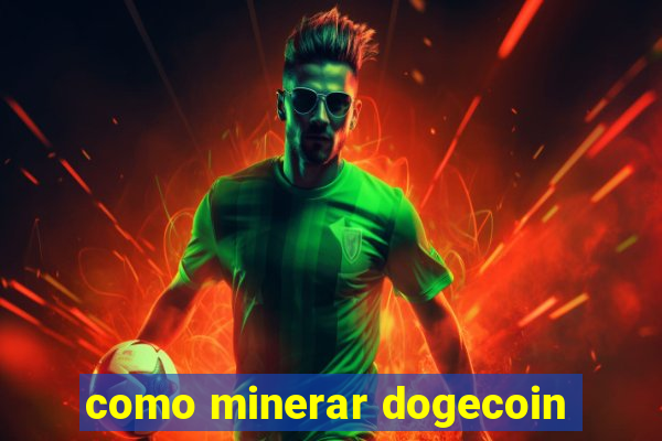 como minerar dogecoin