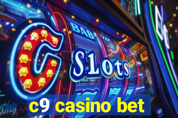 c9 casino bet