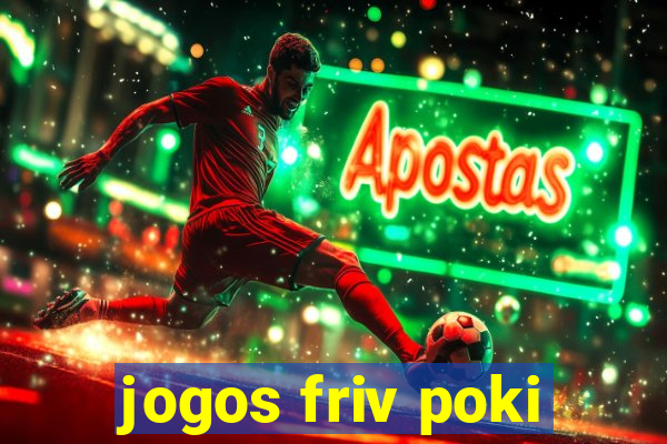 jogos friv poki