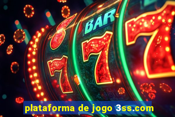 plataforma de jogo 3ss.com
