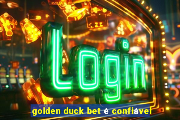 golden duck bet é confiável